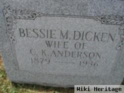 Bessie M Dicken Anderson