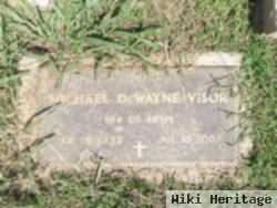 Michael Dewayne Visor