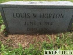 Louis W Horton