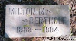 Milton M. Bertholf