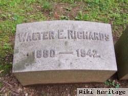 Walter E Richards