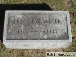 Ernest A Miller