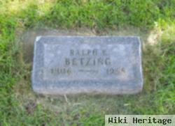 Ralph E Betzing