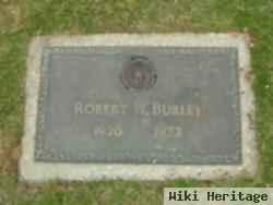 Robert W. Burley