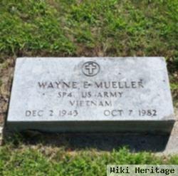 Wayne E. Mueller