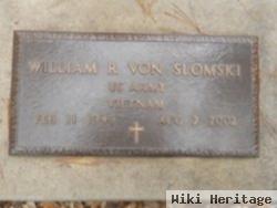 William Ray Von Slomski, Jr