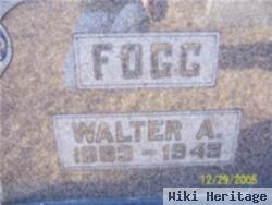 Walter A Fogg