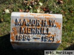 Major H W Merrill