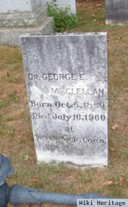 Dr George E Mcclellan