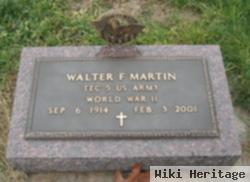 Walter F Martin