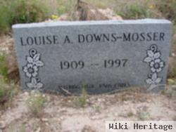 Louise A Downs Mosser