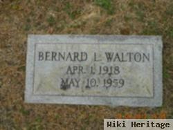 Bernard L Walton