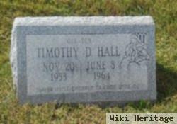 Timothy D Hall