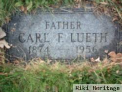 Carl F Lueth