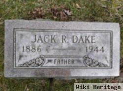 Jack R. Dake