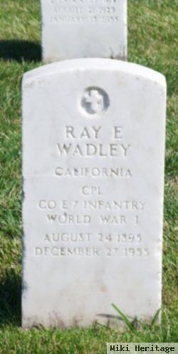 Ray E Wadley