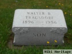 Walter B Tragsdorf