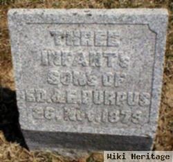 3 Infant Sons Of Ed & E Purpus