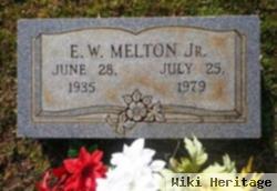 E. W. Melton, Jr