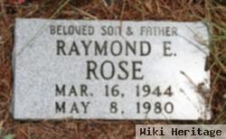 Raymond E. Rose