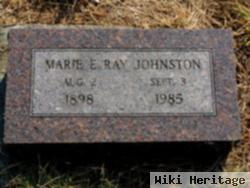 Marie E Ray Johnston