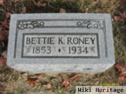 Bettie K Roney