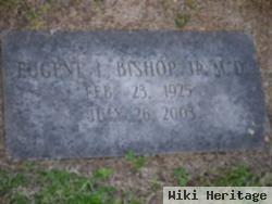 Dr Eugene Lindsay Bishop, Jr