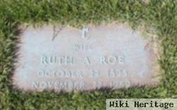 Ruth A Roe