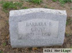 Barbara R. Grove