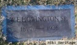 W. E. Howington, Sr