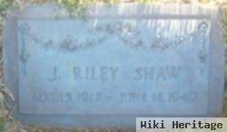 J Riley Shaw