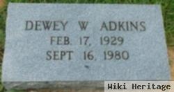 Dewey W. Adkins