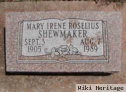 Mary Irene Roselius Shewmaker