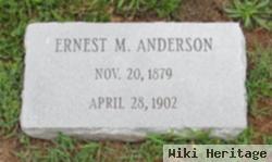 Ernest M Anderson
