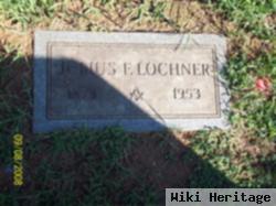 Julius F Lochner