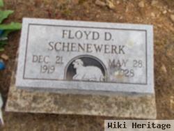 Floyd D Schenewerk