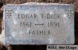 Edgar T Dick