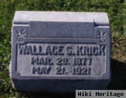 Wallace S Krick