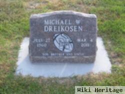 Michael Wayne "mike" Dreikosen