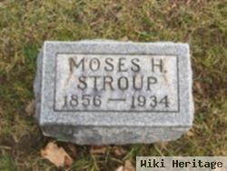 Moses Henry Stroup