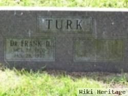 Dr Frank D Turk