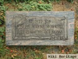 Joseph Wayne "joe" Morrell