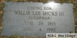 Willie Lee "sugarman" Hicks, Iii