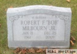 Robert F. "bob" Milbourn, Jr