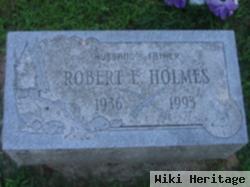 Robert E Holmes