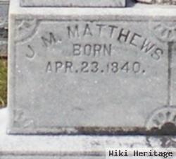 James M. Matthews