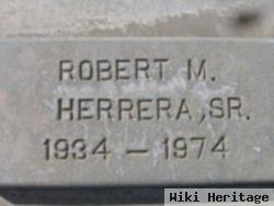 Robert M Herrera, Sr