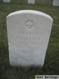 Fred E Morton