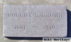 Robert B Brown