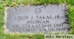 Corp Louis J. Takas, Jr